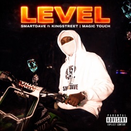 LEVEL SMARTDAVE, Kingstreet & Magic Touch