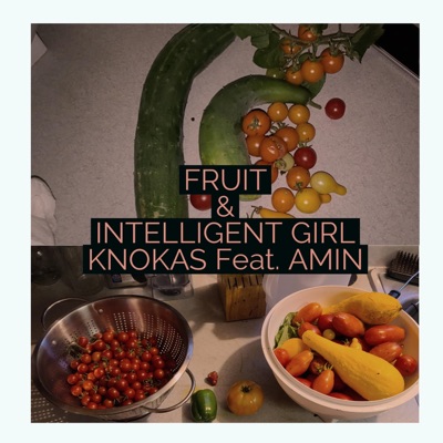 Fruit & INTELLIGENT Girl Demos (Demo) - Single