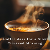 Coffee Jazz for a Slow Weekend Morning