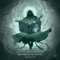 Shattering the Portal - Single - Celestial Void, Lonehaven & Sydney Grimm
