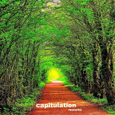 Capitulation: Reworks (2025 Rework)