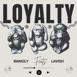 Loyalty BAMOLY & LAVISH