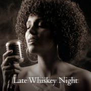Late Whiskey Night - Diva Luna