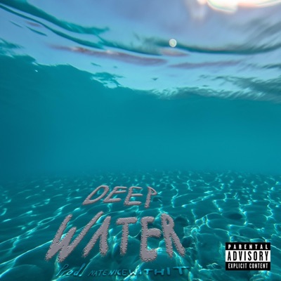 deep water (feat. Goodie) - Single