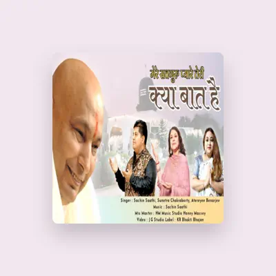 Listen to Sunetra Chakraborty, watch music videos, read bio, see tour dates & more!