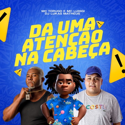 Da uma Atenção na Cabeça - Single