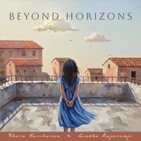 Beyond Horizons (feat. Manonmani) - Single - Charu Hariharan & Sindhu Rajaramji