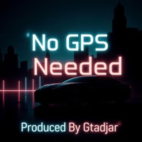 No GPS Needed (feat. Akcent) - Single - gtadjar
