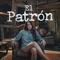 El Patrón - Gala Montes lyrics