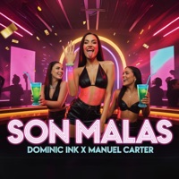 Son Malas - Single - Dominick Ink & Manuel Carter