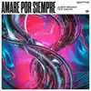 Amare Por Siempre