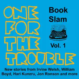 One for the Trouble: Book Slam, Volume One (Unabridged)