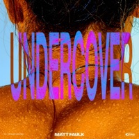 Undercover - Single - Matt Faulk