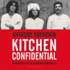 Kitchen Confidential - Anthony Bourdain