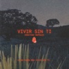 Vivir sin ti