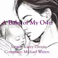 A Baby of My Own