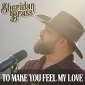 To Make You Feel My Love