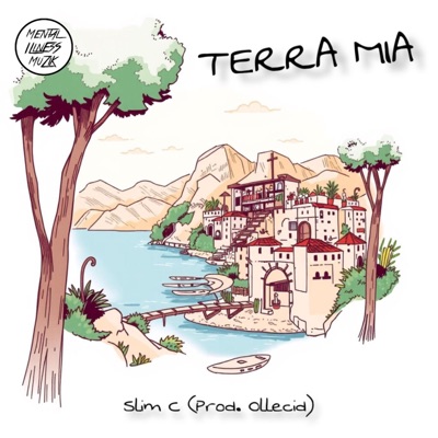 Terra Mia (feat. Mental Illness Muzik) - Single
