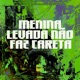 Menina Levada Não Faz Careta feat Lord Johwn Single