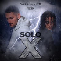 Solo X - Single - Pablo & Emme