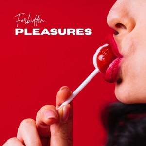 Forbidden Pleasures