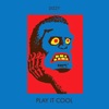 Dizzy - Play It Cool