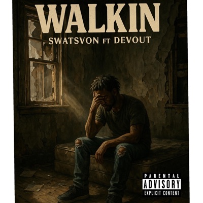 Walkin (feat. Devout) - Single