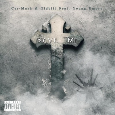 Save Me (feat. Tidbiit & Young Empro) - Single