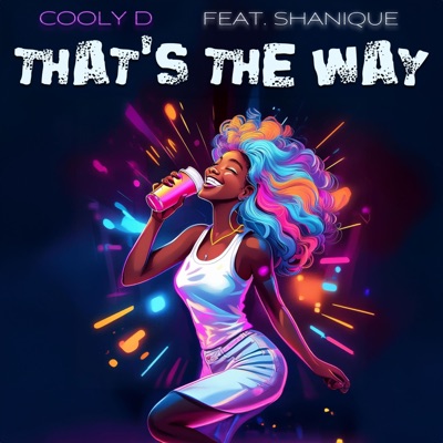 That's the way (feat. Shanique) - Single