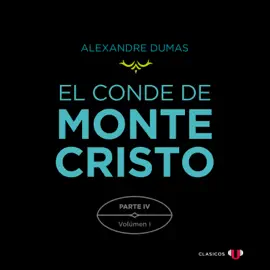 Parte IV: El Mayor Cavalcanti (Volumen I) - El Conde de Montecristo (versión por partes), Tomo 7 (Completo)