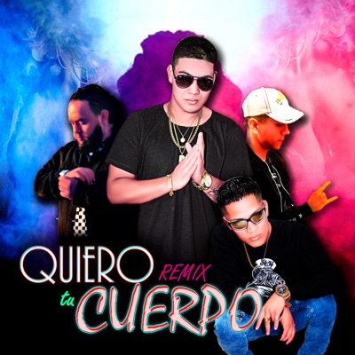 Quiero Tu Cuerpo (Remix) - Single
