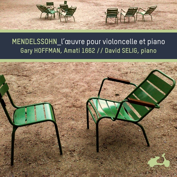 Felix Mendelssohn: Complete Works for Cello and Piano