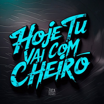 Hoje Tu Vai Com Cheiro - Single