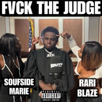 FVCK the JUDGE (feat. Soufsidemarie) - Single - Rari Blaze