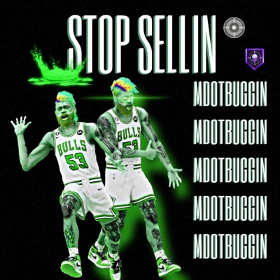 mdotbuggin - STOP SELLIN