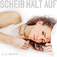 Scheiß hält auf - Single - C.C.Estrés