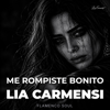 Lia Carmensi - Me Rompiste Bonito Grafik