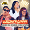 Kawanen Sahur - Ndarboy Genk, Selagood, Hendra Kumbara & Mabes Balker Music