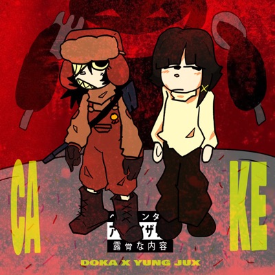 CAKE! (feat. Yung Jux) - Single