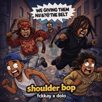 shoulder bop (feat. fckkay) - Single - dolo