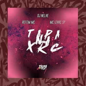 Tapa na Xrc (feat. Refem Mc)