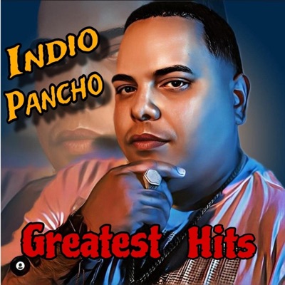Indio Pancho Great The Hits