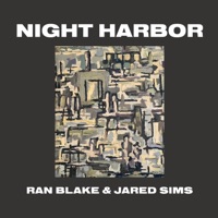 Night Harbor - Jared Sims & Ran Blake