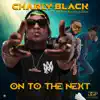 Charly Black, Tower Band & Zum - On To The Next