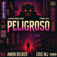 Peligroso (feat. .crïsmj) - Single - Amon_Becker