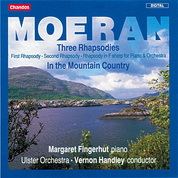 Moeran: Rhapsodies Nos. 1-3 & in the Mountain Country