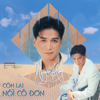 Còn Lại Nỗi Cô Đơn - Nguyễn Hưng