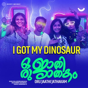 I Got My Dinosaur (From