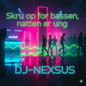 Skru op for bassen, natten er ung