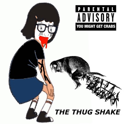 THE THUG SHAKE - Single
